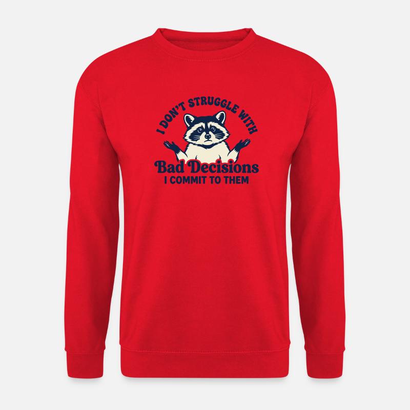 Schlechte Entscheidungen des Waschbären - Unisex Pullover - Rot