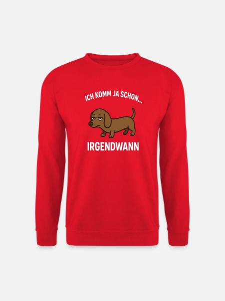 Dackel Spruch - Unisex Pullover - Rot