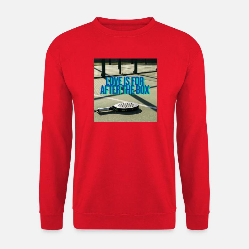 Love After the Box - Padel - Unisex Pullover - Rot