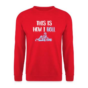 This Is How I Roll Go Kart Racing Art - Unisex Pullover - Rot - Vorne - Alina (178cm) & Michal (187cm)