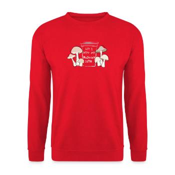 Life Is Better With Mushroom Coffee Fungi Spruch - Unisex Pullover - Rot - Vorne - Alina (178cm) & Michal (187cm)
