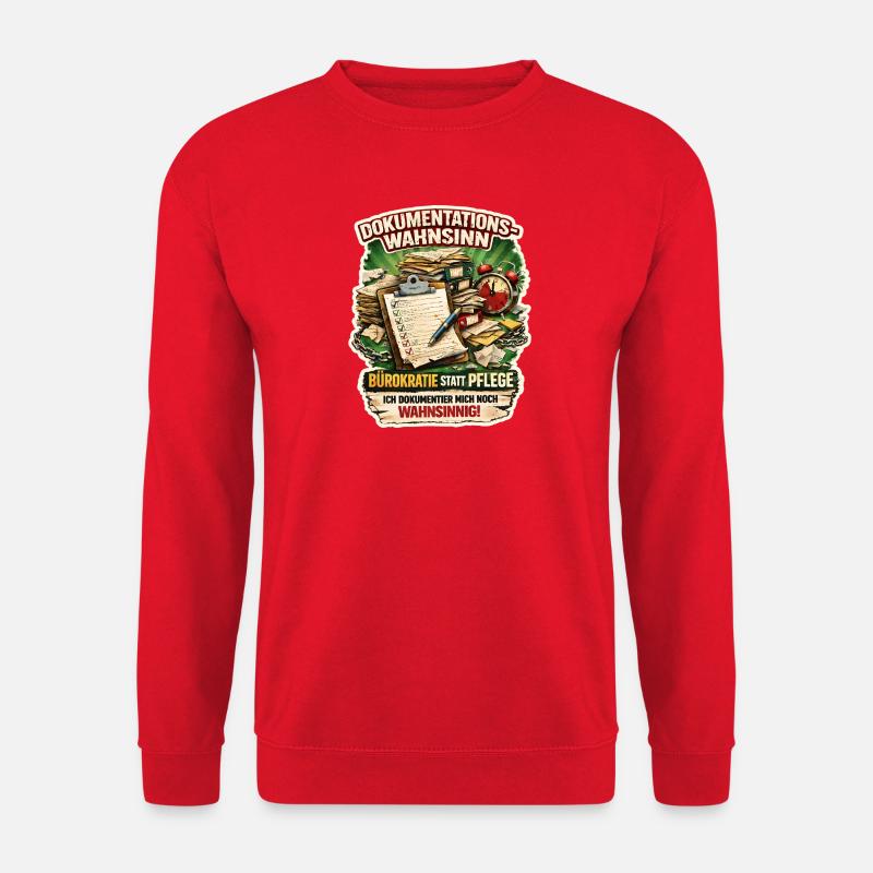 Dokumentationswahnsinn im Pflegealltag - Unisex Pullover - Rot