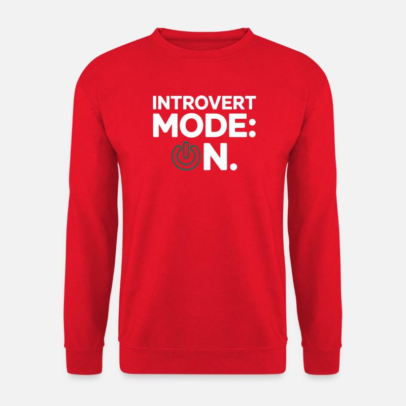 Mode introverti activé – Drôle de proverbe - Sweat-shirt Unisexe - rouge