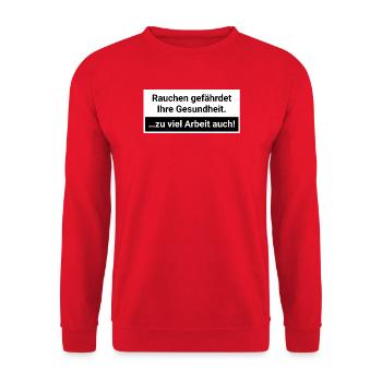 Zu viel Arbeit gefährdet die Gesundheit Burnout  - Unisex Pullover - Rot - Vorne - Alina (178cm) & Michal (187cm)