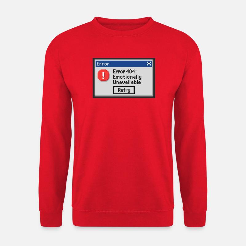 Error 404 - Emotionally Unavailable - Unisex Sweatshirt - red