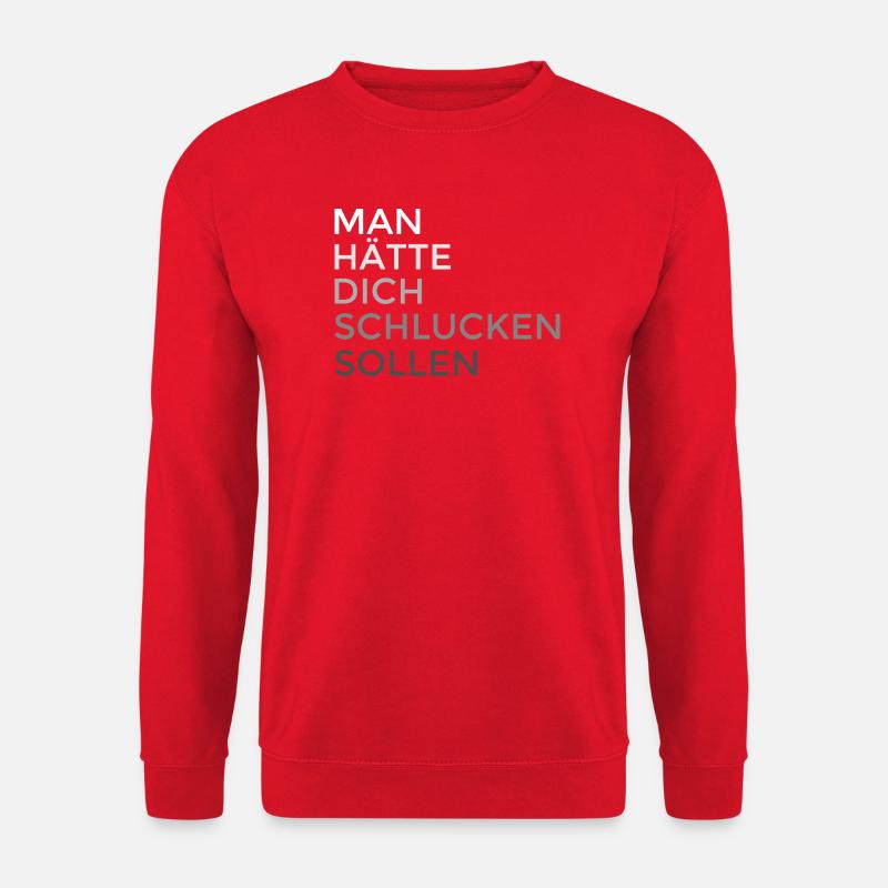 man hätte dich schlucken sollen - Unisex Pullover - Rot