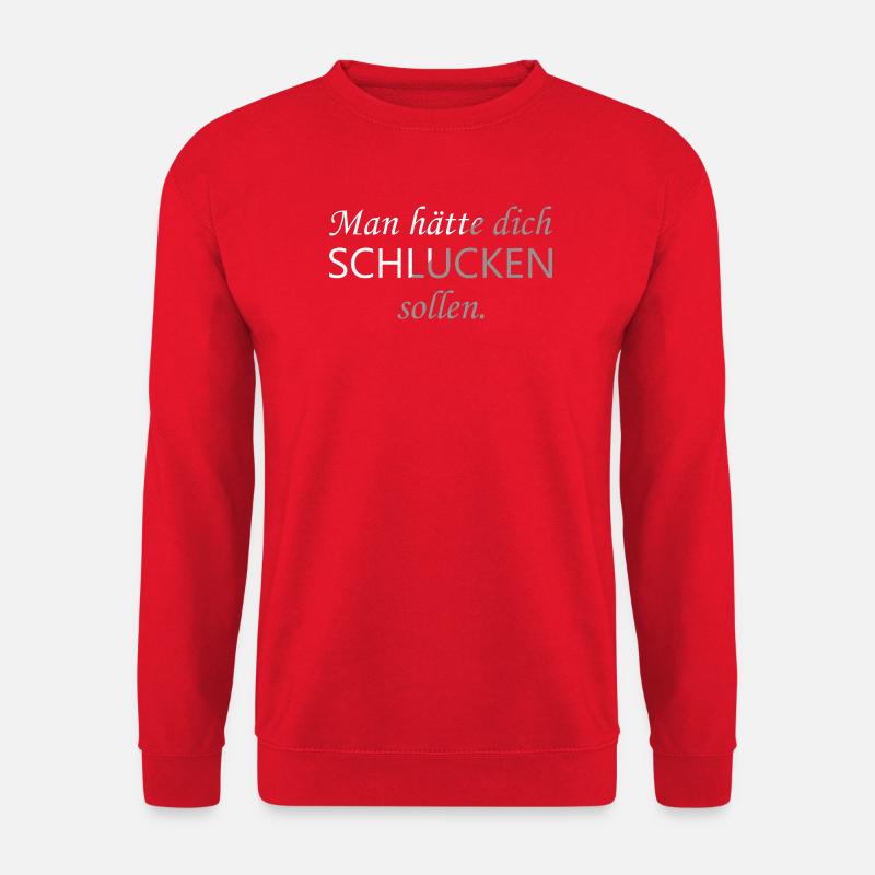 man hätte dich schlucken sollen - Unisex Pullover - Rot