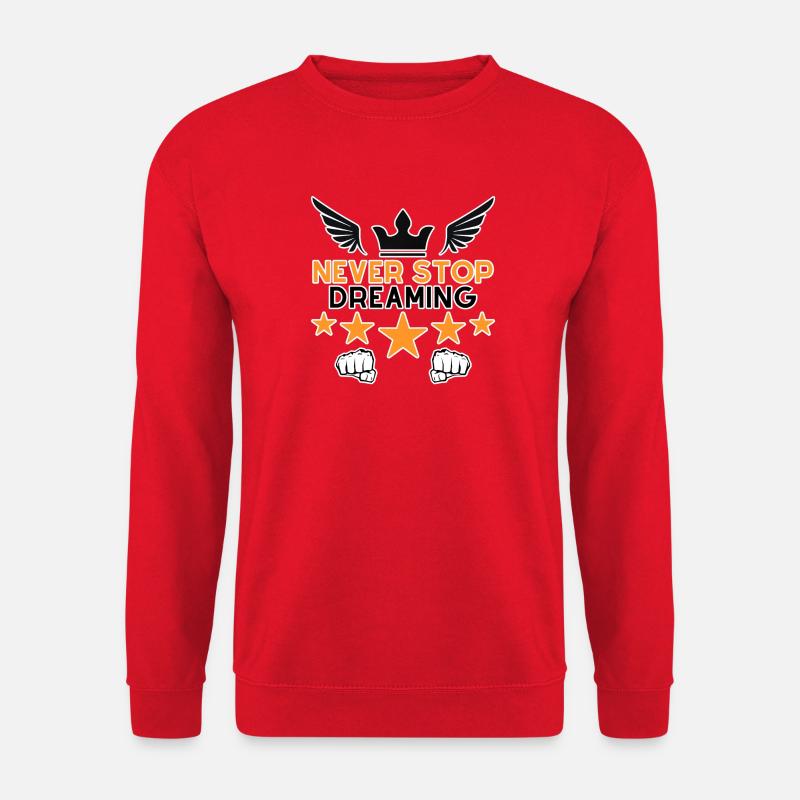 Never Stop Dreaming - Unisex Sweatshirt - red