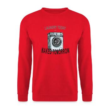Laundry Today or Naked Tomorrow – Fun Shirt - Unisex Pullover - Rot - Vorne - Alina (178cm) & Michal (187cm)