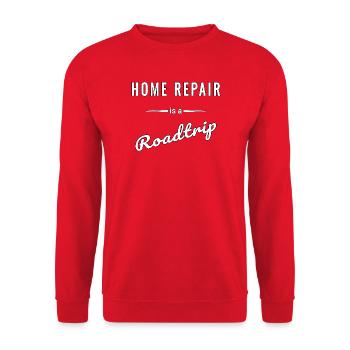 Home Repair is a Roadtrip – Spruch - Unisex Pullover - Rot - Vorne - Alina (178cm) & Michal (187cm)