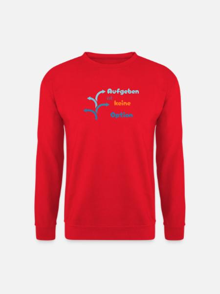 LIEBEVOLL Aufgeben ist keine Option - Unisex Pullover - Rot