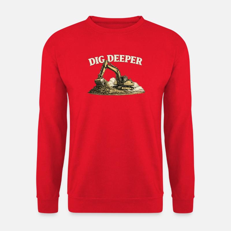 Dig Deeper Bagger Baustelle Baumaschine - Unisex Pullover - Rot