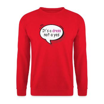 It's a Dress Not a Yes Statement Shirt - Unisex Sweatshirt - red - Front - Alina (178cm) & Michal (187cm)