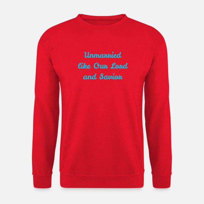 Unverheiratet wie unser Herr - Unisex Pullover - Rot