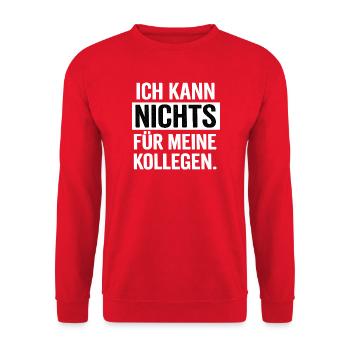 Ich kann nichts für meine Kollegen - Unisex Pullover - Rot - Vorne - Alina (178cm) & Michal (187cm)
