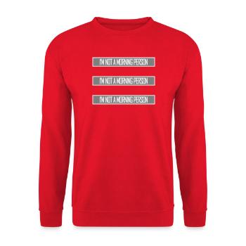 I'm Not A Morning Person Lustig Müde Morgenmuffel - Unisex Sweatshirt - red - Front - Alina (178cm) & Michal (187cm)