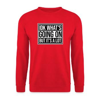 Je ne sais pas ce qui se passe mais c’est vraiment dépassé - Sweat-shirt Unisexe - rouge - Devant - Alina (178cm) & Michal (187cm)