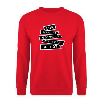 Je ne sais pas ce qui se passe mais c’est vraiment dépassé - Sweat-shirt Unisexe - rouge - Devant - Alina (178cm) & Michal (187cm)