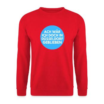 Ach wär ich doch in Düsseldorf - Unisex Pullover - Rot - Vorne - Alina (178cm) & Michal (187cm)