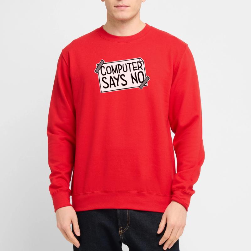 Computer Says No Lustig Programmierer Nerd Technik Unisex Pullover