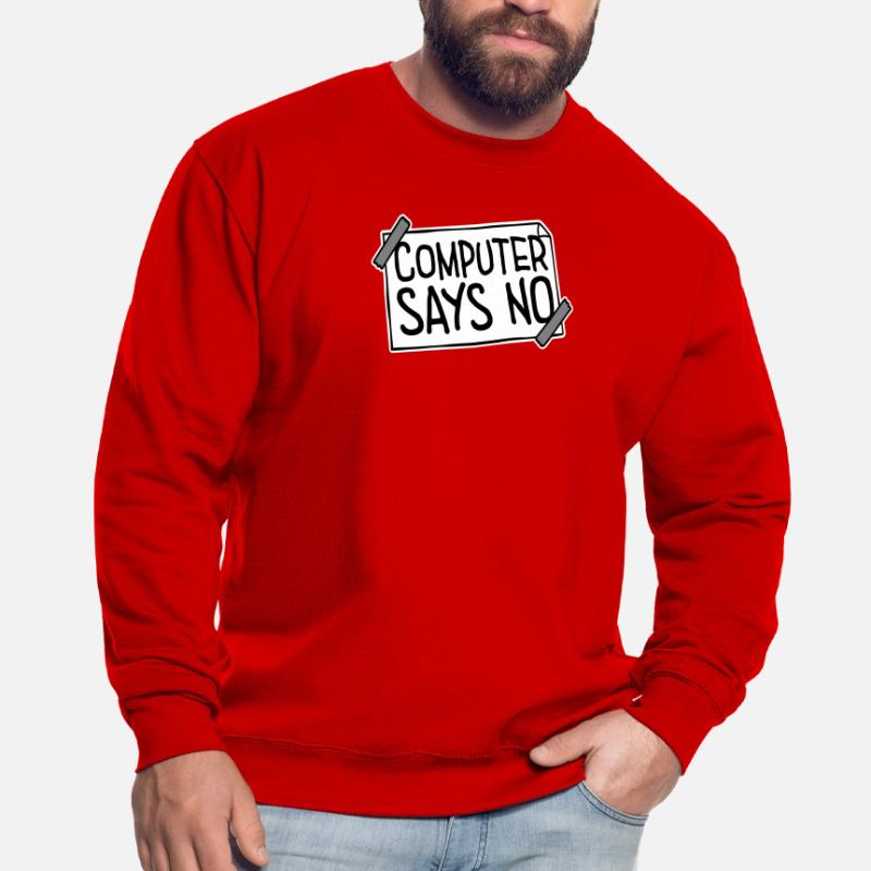Computer Says No Lustig Programmierer Nerd Technik Unisex Pullover