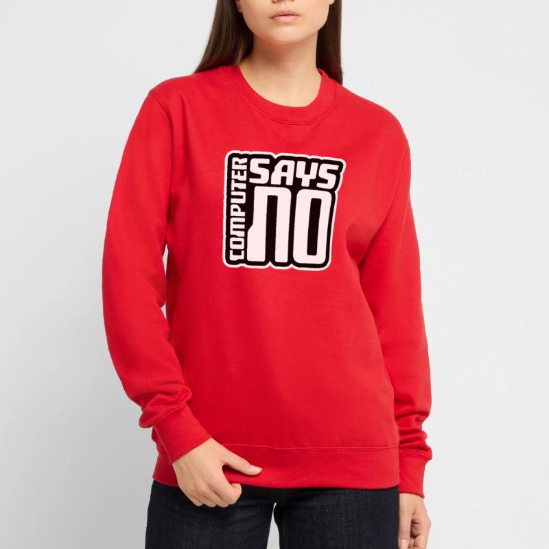 Computer Says No Lustig Programmierer Nerd Technik Unisex Pullover