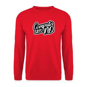 L’ordinateur dit pas de technique drôle de nerd programmeur - Sweat-shirt Unisexe - rouge - Devant - Alina (178cm) & Michal (187cm)