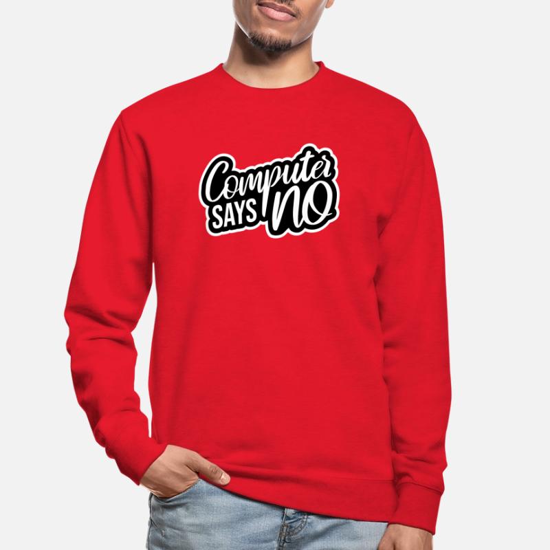 Computer Says No Lustig Programmierer Nerd Technik Unisex Pullover