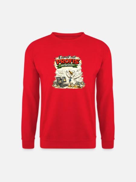 Einmal mit Profis arbeiten - Arbeit - Unisex Pullover - Rot