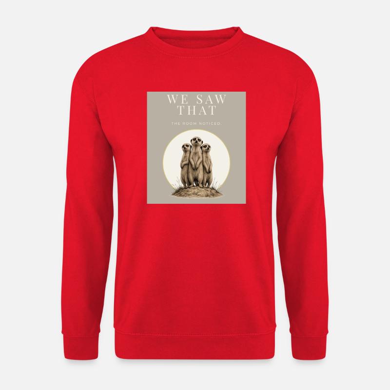 We Saw That Meerkat Trio - Unisex Pullover - Rot