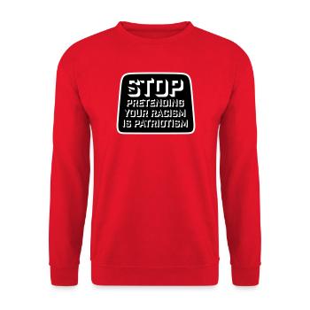 Stop Pretending Your Racism Is Patriotism Politik - Unisex Pullover - Rot - Vorne - Alina (178cm) & Michal (187cm)