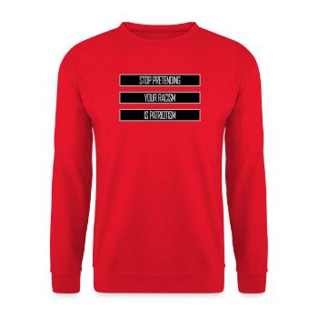 Stop Pretending Your Racism Is Patriotism Politik - Unisex Pullover - Rot - Vorne - Alina (178cm) & Michal (187cm)