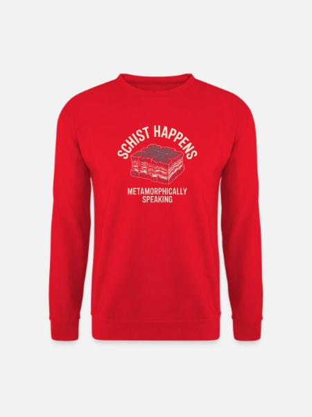 Schist Happens Metamorphically Speaking - Unisex Sweatshirt - red