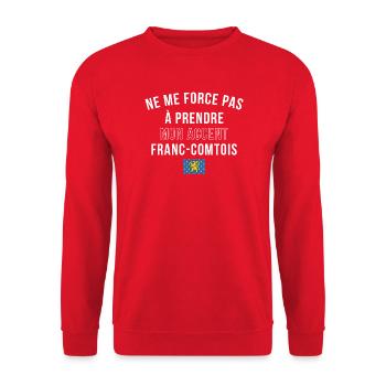 Ne Me Force Pas A Prendre Mon Accent Franc Comt... - Sweat-shirt Unisexe - rouge - Devant - Alina (178cm) & Michal (187cm)
