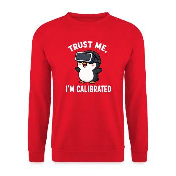 Penguin VR Gamer Spruch Trust Me I Am Calibrated - Unisex Sweatshirt - red - Front - Alina (178cm) & Michal (187cm)