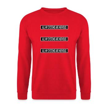 Tous mes systèmes sont nerveux, peur drôle, logo de nerd - Sweat-shirt Unisexe - rouge - Devant - Alina (178cm) & Michal (187cm)