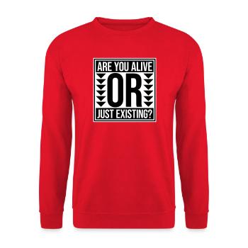 Are You Alive Or Just Existing Thoughtful Saying - Unisex Sweatshirt - red - Front - Alina (178cm) & Michal (187cm)