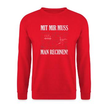 Mit Mir Muss Man Rechnen - Unisex Pullover - Rot - Vorne - Alina (178cm) & Michal (187cm)