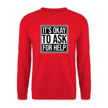It's Okay To Ask For Help Help Questions Saying Logo - Unisex Sweatshirt - red - Front - Alina (178cm) & Michal (187cm)