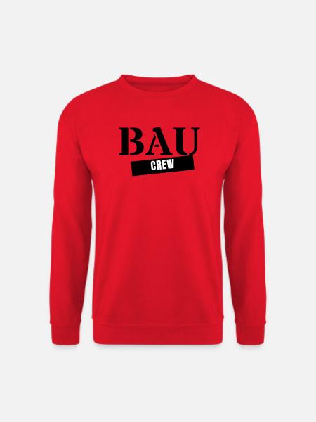 Bau Crew - Bauarbeiter Handwerker Baustelle Team - Unisex Pullover - Rot
