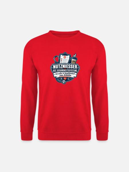 Nutznießer des Gesundheitssystems - Unisex Pullover - Rot