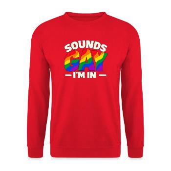 Sounds Gay I'm In – Regenbogen Pride Spruch - Unisex Pullover - Rot - Vorne - Alina (178cm) & Michal (187cm)