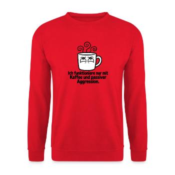 Kaffee und passive Aggression - Unisex Pullover - Rot - Vorne - Alina (178cm) & Michal (187cm)