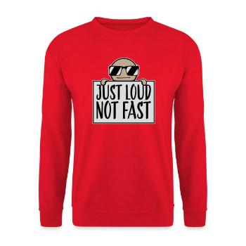 Just Loud Not Fast Laut Nicht Schnell Spruch Logo  - Unisex Pullover - Rot - Vorne - Alina (178cm) & Michal (187cm)