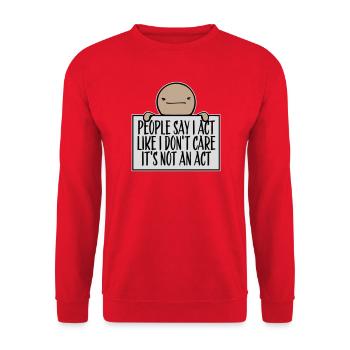 Act like I don't care It's not an act Spruch Logo - Unisex Pullover - Rot - Vorne - Alina (178cm) & Michal (187cm)