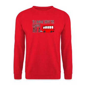 Ye Cannae Schub Deine Oma An Bus - Unisex Pullover - Rot - Vorne - Alina (178cm) & Michal (187cm)