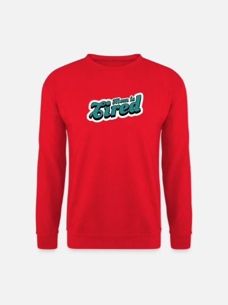 Mama ist müde Dunkeltürkis - Unisex Pullover - Rot