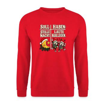 Soll Stille Nacht Haben Laute Kollegen - Unisex Pullover - Rot - Vorne - Alina (178cm) & Michal (187cm)