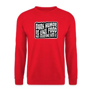 Dark Humor is Like Food Witz Spruch Sarkasmus Logo - Unisex Pullover - Rot - Vorne - Alina (178cm) & Michal (187cm)