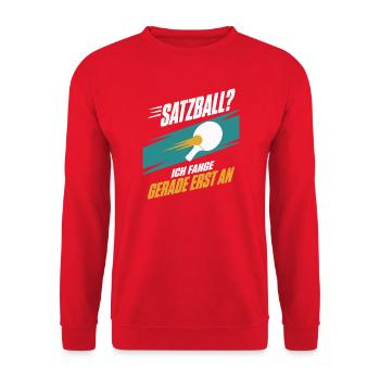 Satzball? Ich fange gerade erst an – Tischtennis - Unisex Pullover - Rot - Vorne - Alina (178cm) & Michal (187cm)